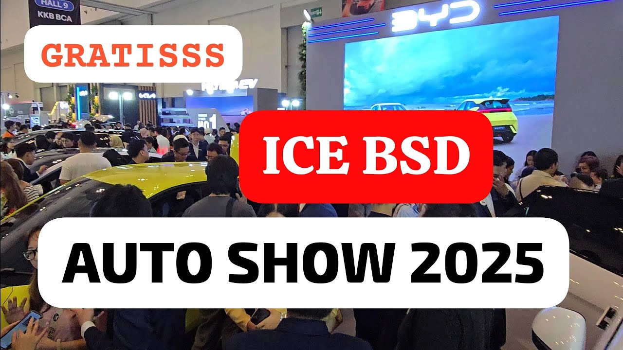 MANTAP‼️GRATIS PAMERAN MOBIL DAN MOTOR ICE BSD 2025, BUKAN GIIAS, BYD ATTO 1, DESTINATOR, DARION etc