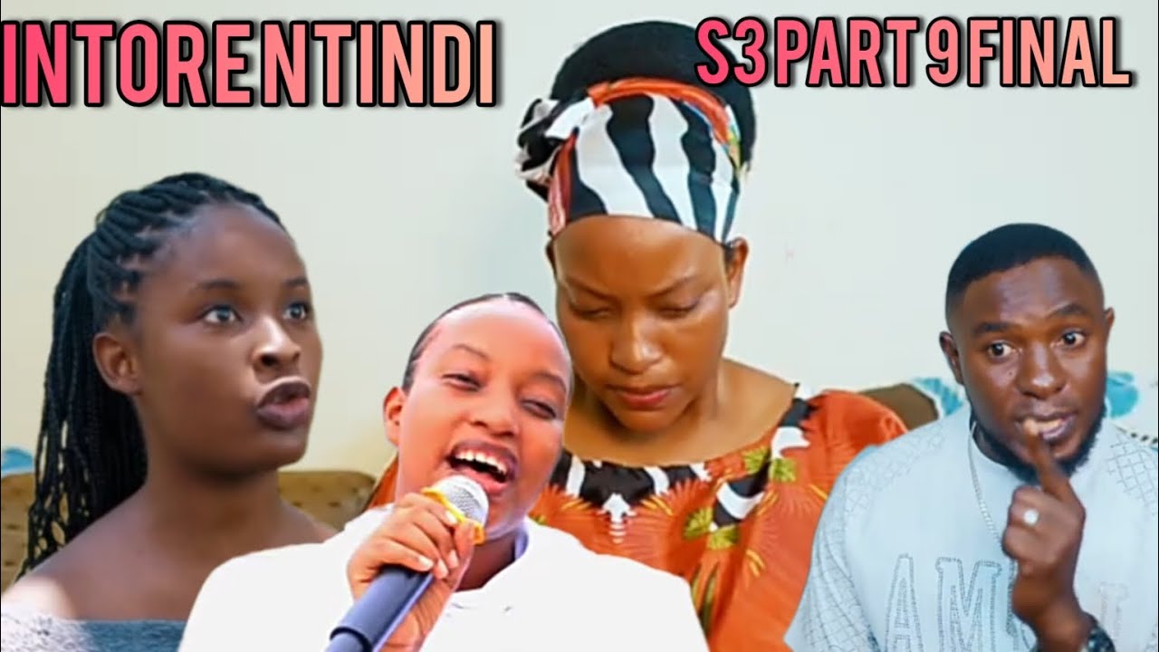 INTORE NTINDI S3 PART 9 FINAL KANTORE UMWANAWE ARAPFUYE 😭😭