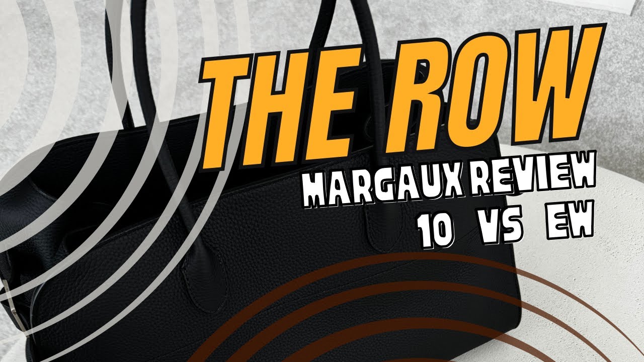 The Row Margaux Review: EW vs Margaux 10