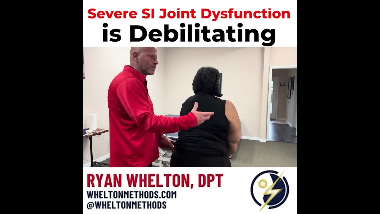 Severe SI Joint Dysfunction is Debilitating