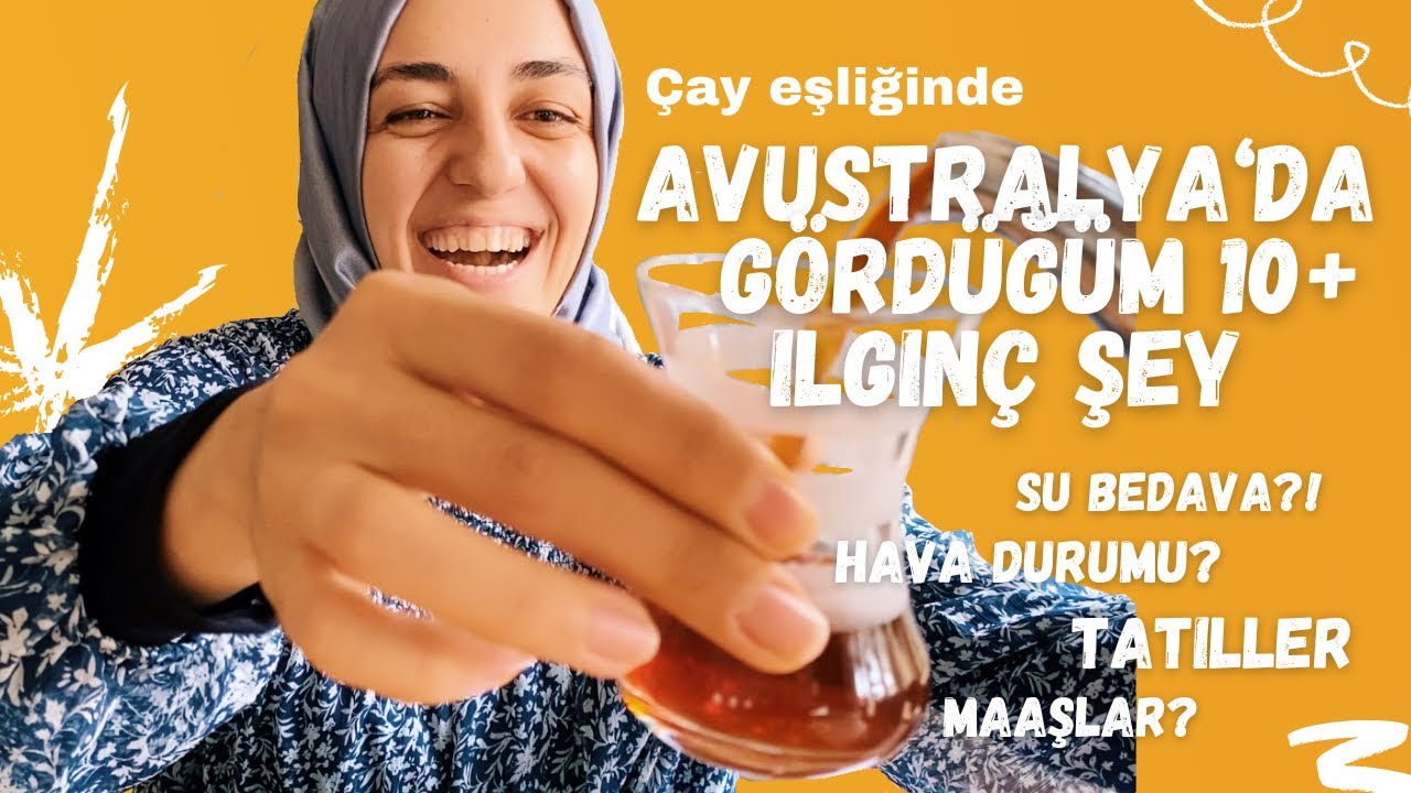 AVUSTRALYA’DA GÖRDÜĞÜM EN İLGİNÇ 10+ ŞEY! TÜRKİYE’YE BENZER NOKTALARI VAR MI?