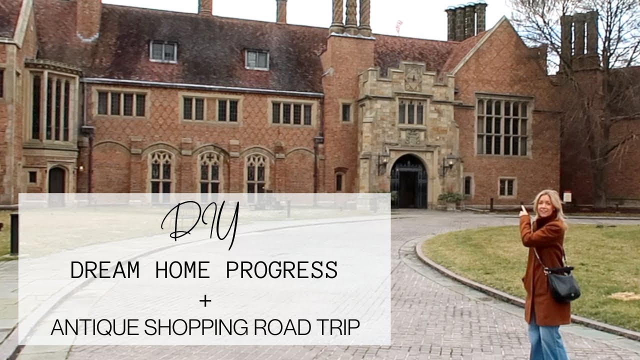 DIY Dream Home Progress + Antique Shopping Road Trip