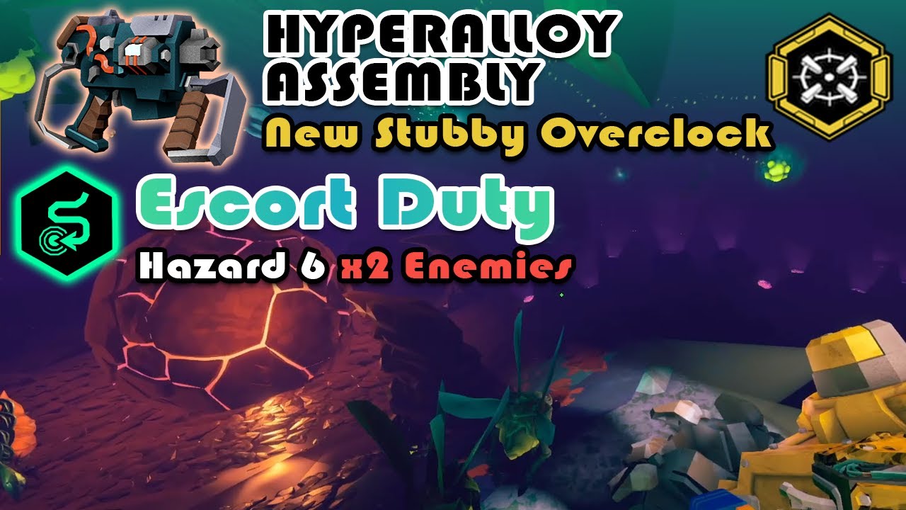 [DRG Experimental] Hazard 6x2 Escort True Solo Engineer (New Stubby OC: Hyperalloy Assembly)