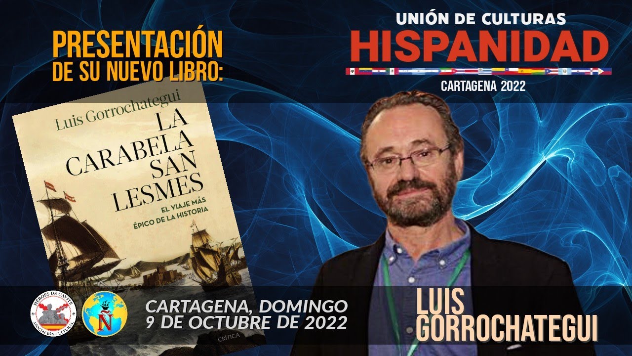 La carabela San Lesmes. Con Luis Gorrochategui #HispanidadCartagena2022