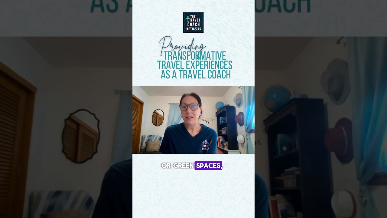Providing Transformative Travel Experiences as a Travel Coach🌎