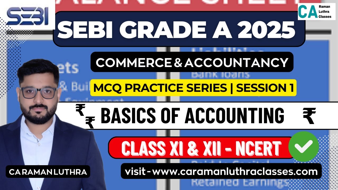 SEBI Grade A 2025 | Accounts - Accounting as a financial information System | Daily MCQ Practice