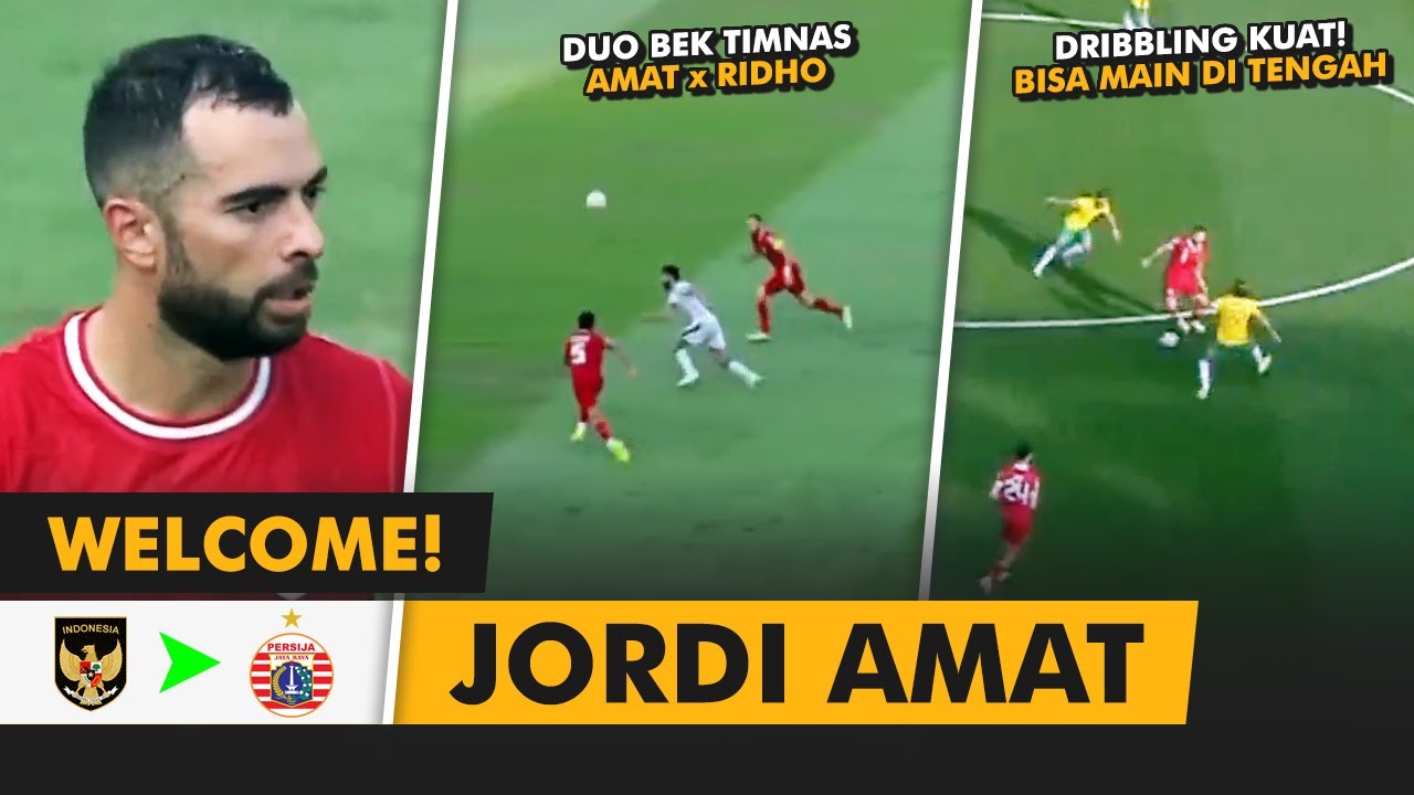 WELCOME, JORDI AMAT! • Ini Skillnya di Timnas • Duet Amat x Ridho di Persija!