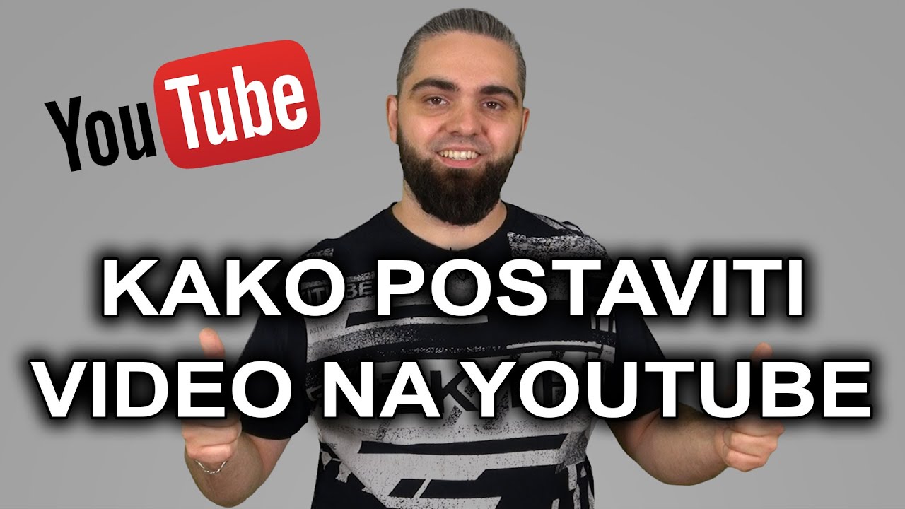 Kako postaviti video na Youtube