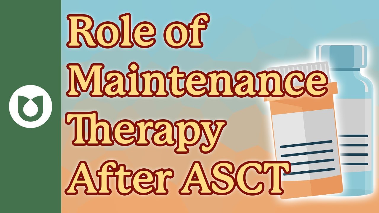 What is the role of maintenance therapy after an ASCT?