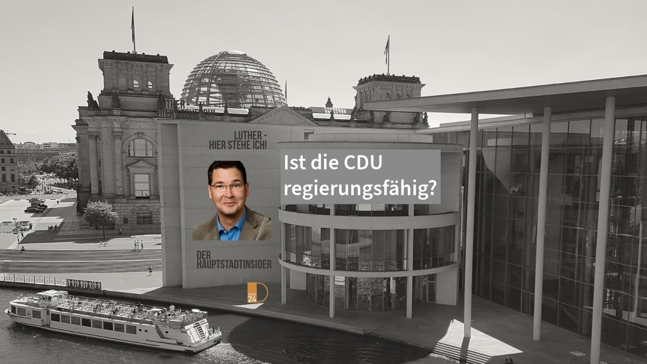 Ist die CDU regierungsfähig? Hauptstadtinsider Jan Peter Luther