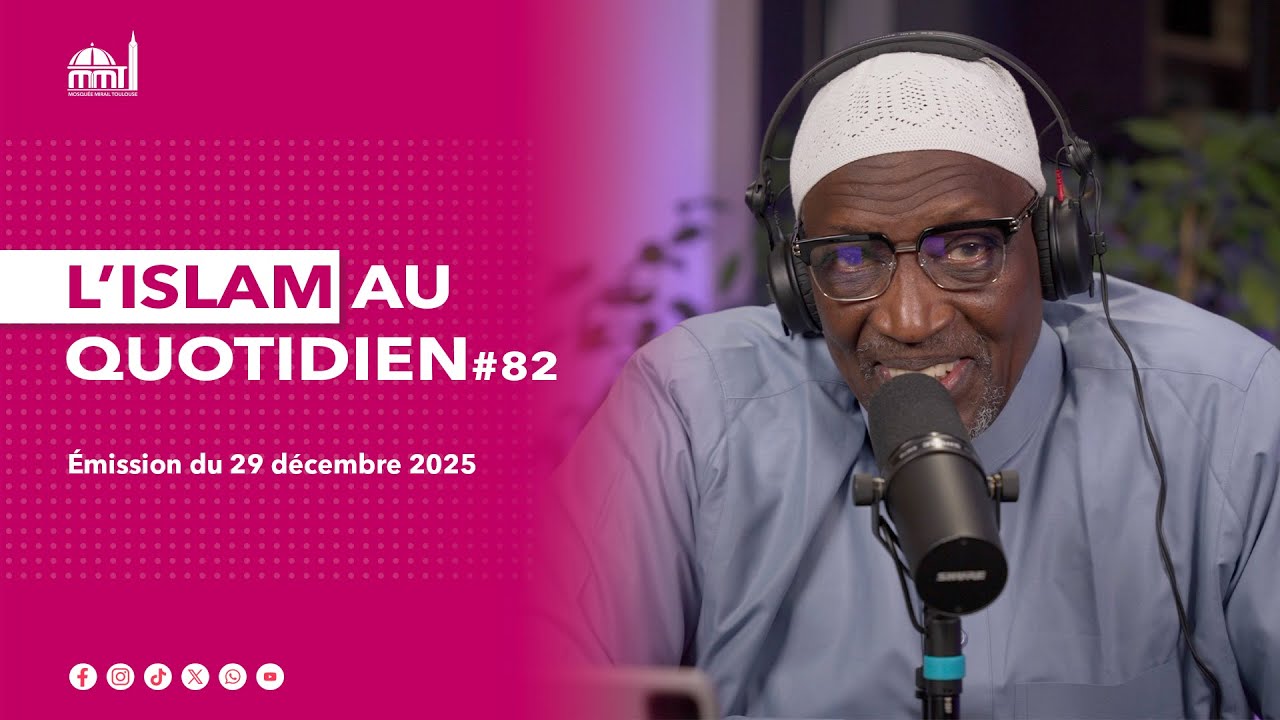 L'islam au quotidien #82