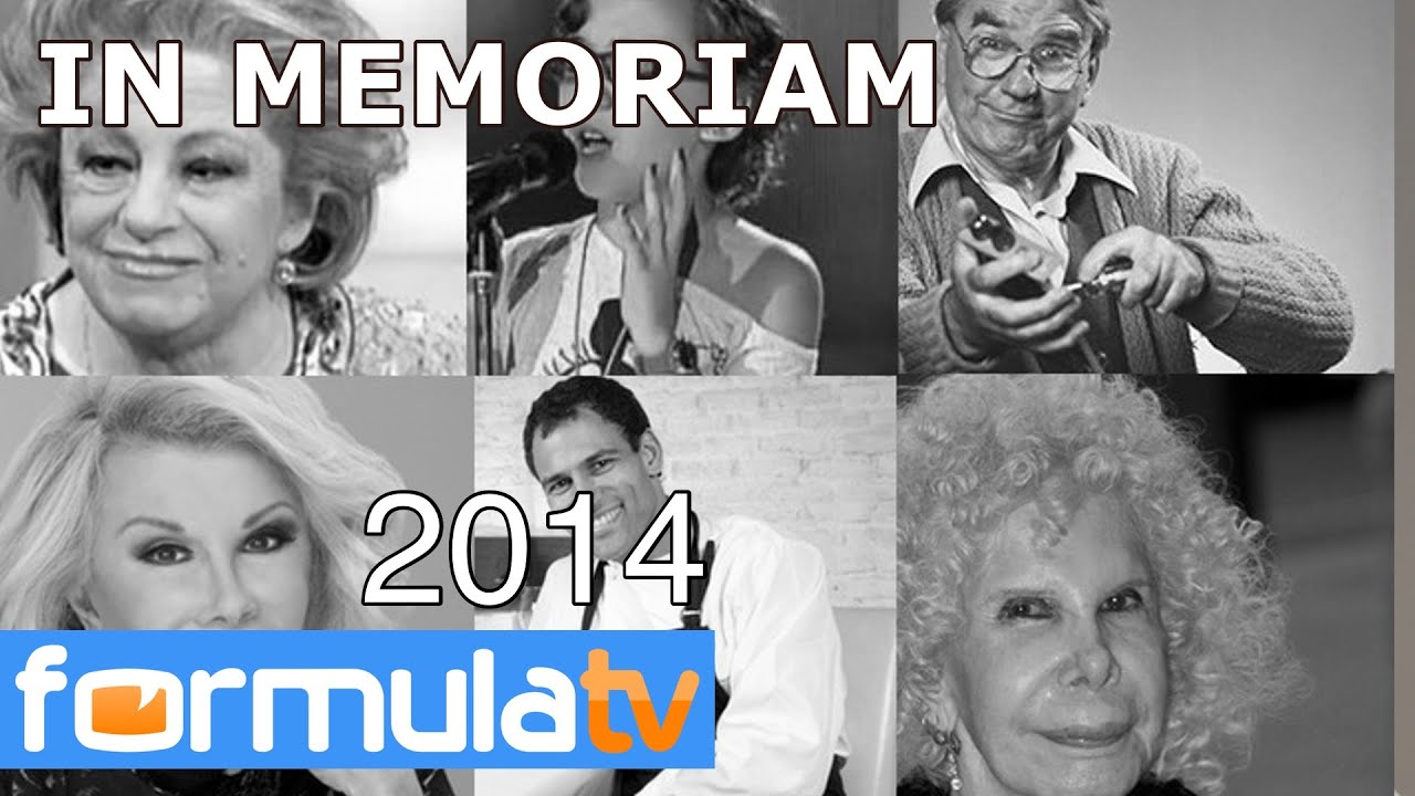 In Memoriam 2014: Homenaje a los rostros televisivos