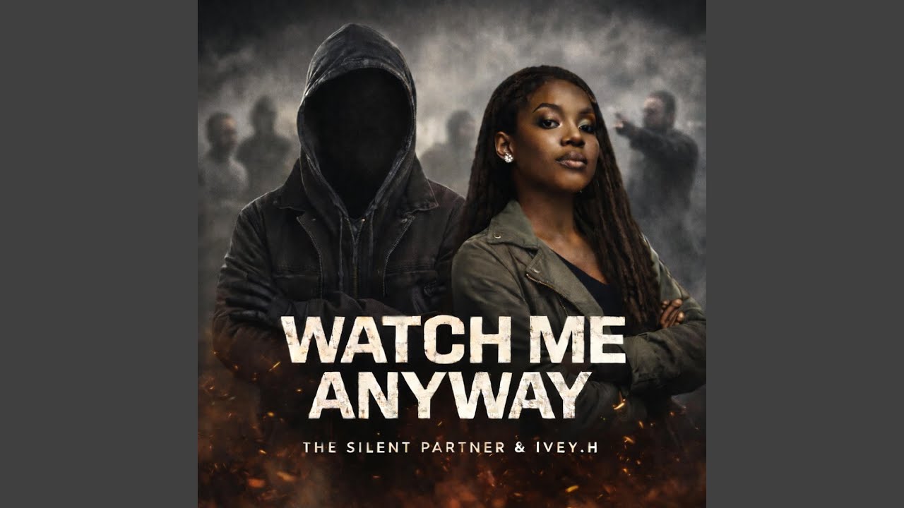Watch Me Anyway (feat. IVEY.H)