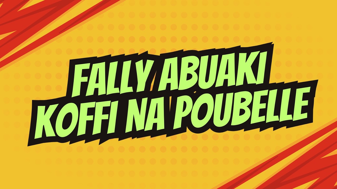 FALLY ABUAKI KOFFI NA POUBELLE JOUR J-74