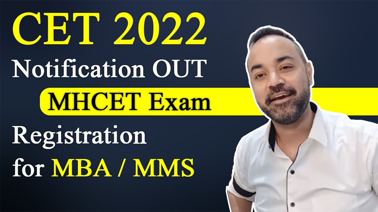 CET 2022 Notification OUT | MHCET Exam Registration for MBA / MMS | JBIMS takes CET Exam