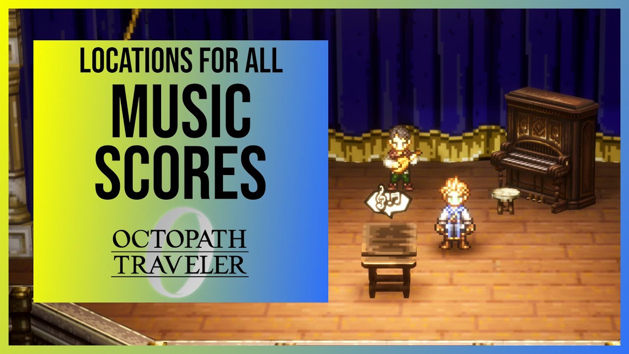 Octopath Traveler 0: All Music Score Locations (Music Aficionado Trophy/Achievement)