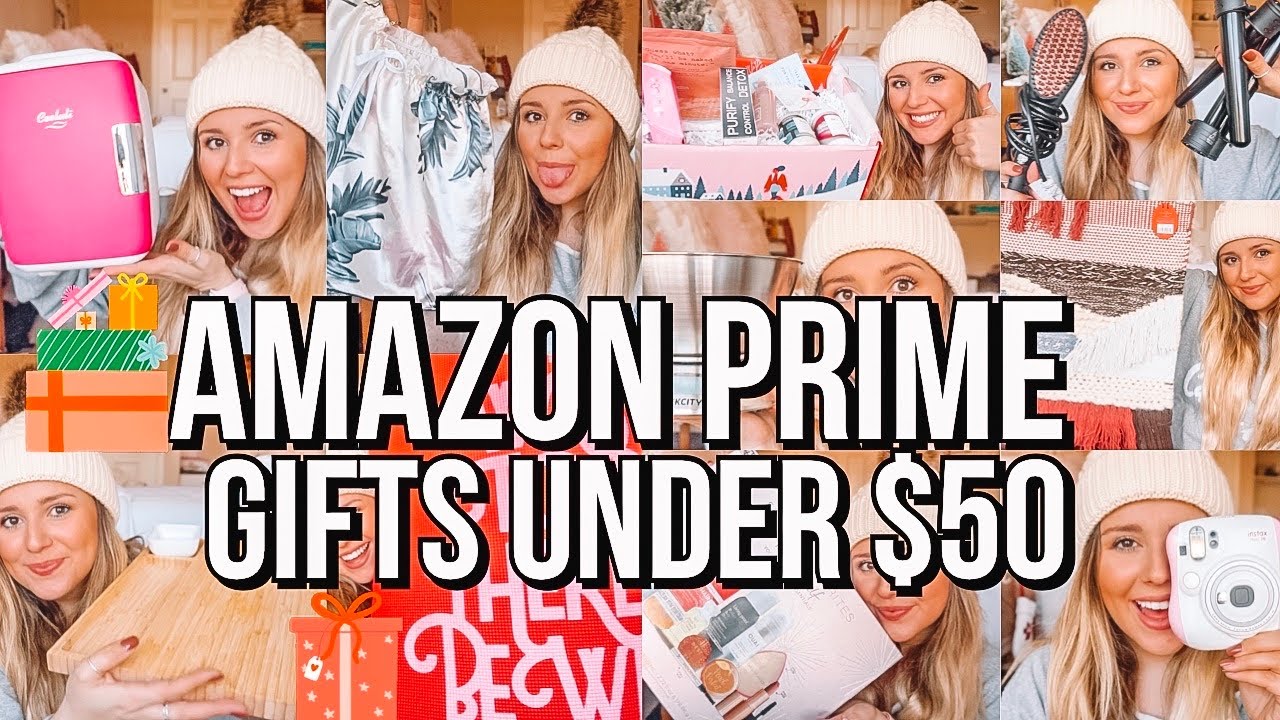 ULTIMATE AMAZON PRIME GIFT IDEAS UNDER $50!!