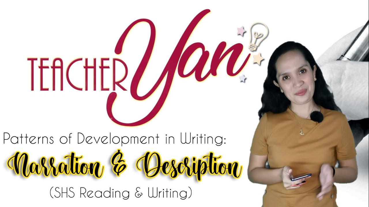 Narration & Description | Patterns of Development in Writing || SHS Reading & Writing
