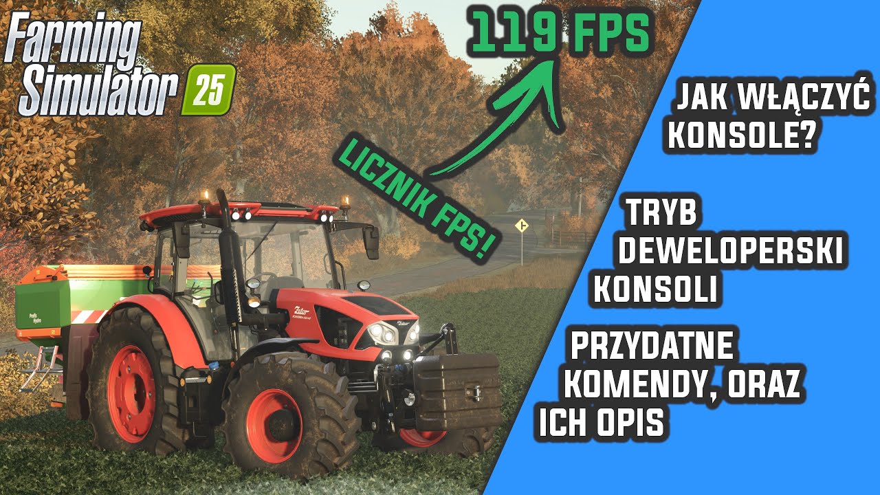 FARMING SIMULATOR 😋| WŁĄCZENIE KONSOLI, LICZNIK FPS, TRYB DEWELOPERSK, KOMENDY😎 | PORADNIK FS 25 #1