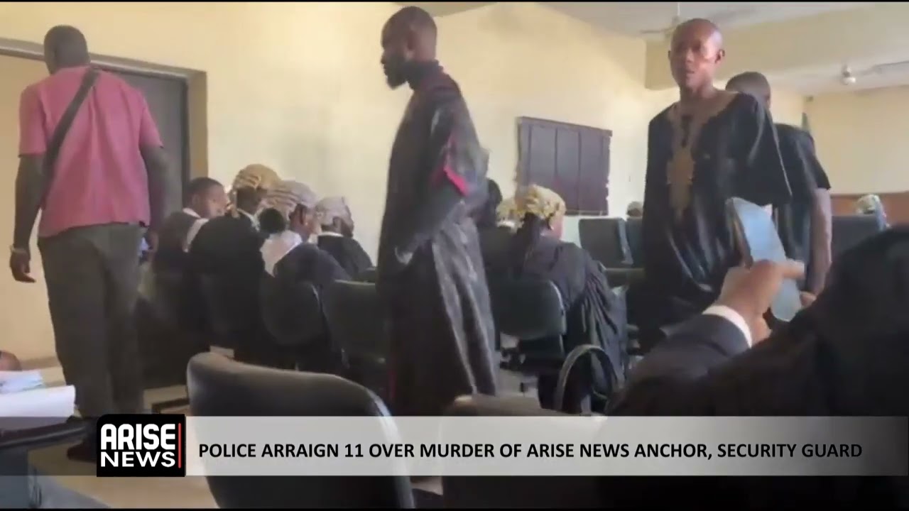 POLICE ARRAIGN 11 OVER MURDER OF ARISE NEWS ANCHOR, SOMMIE MADUAGWU & SECURITY GUARD 