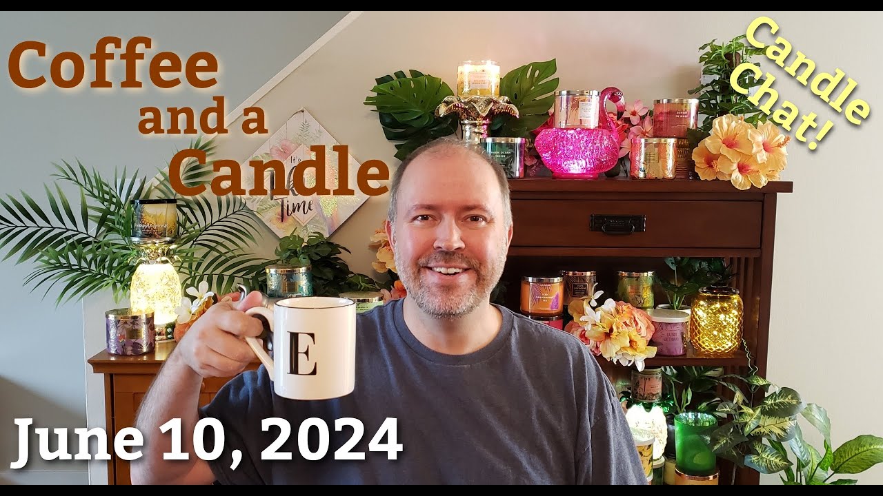 Coffee and a Candle 06-10-24