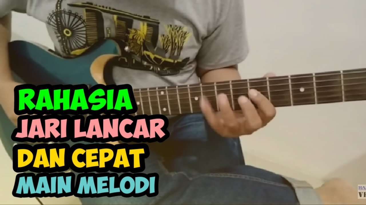 Rahasia Cara Agar Jari Cepat Memainkan Melodi Gitar #Tutorial Fingering & Picking