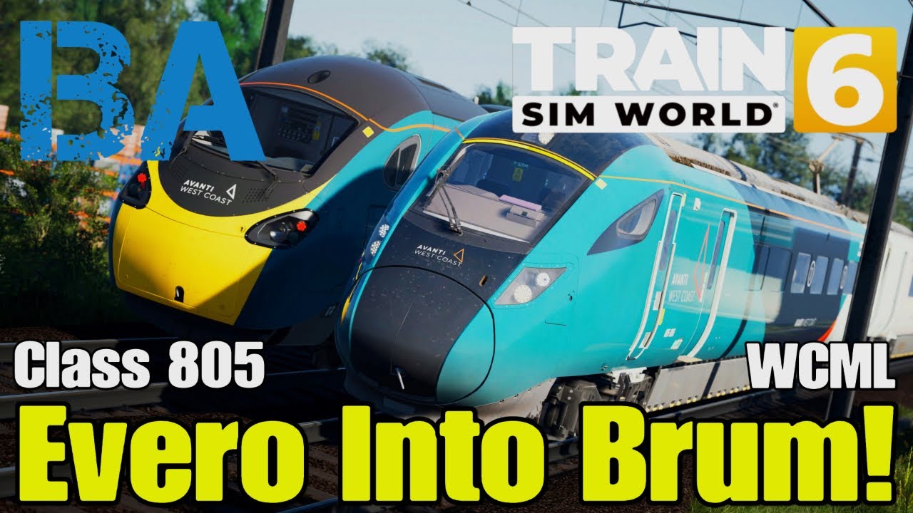 Evero Into Brum - NEW Class 805 - West Coast Mainline - Train Sim World 6