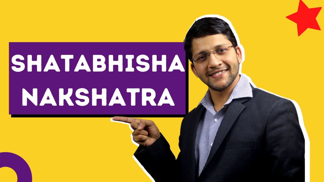 Shatabhisha Nakshatra in Vedic Astrology