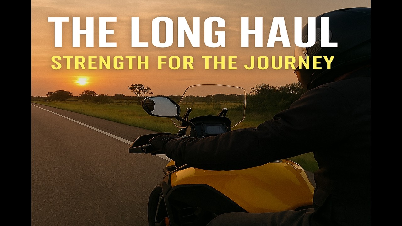 EP15 The Long Haul: Strength for the Journey