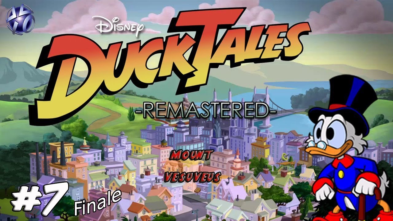 Ducktales Remasted - #7. Mount Vesuvius and Credits