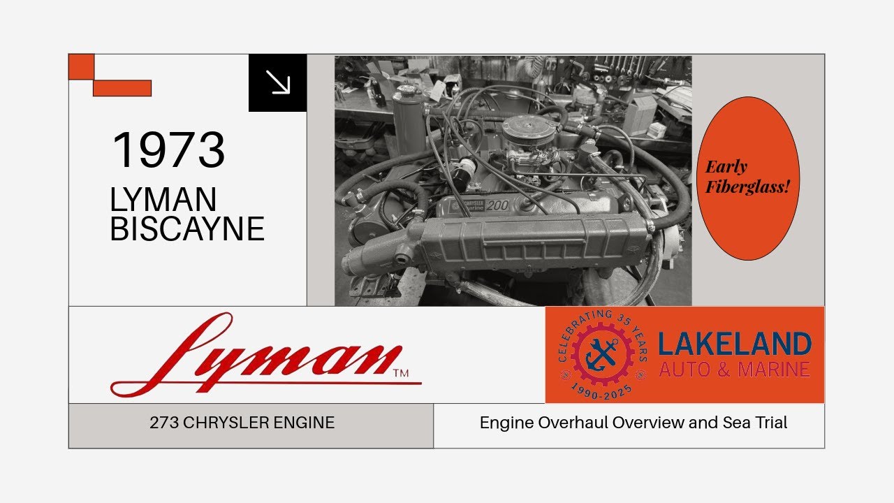 273 Chrysler V8 Engine Overhaul Overview including a Sea Trial in a 1973 Lyman Biscayne