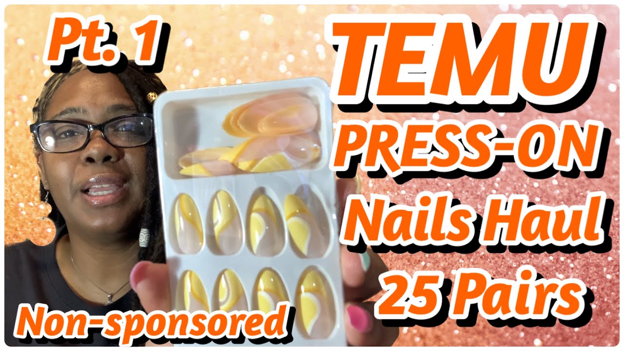 Temu Haul | 25 Press-On Nails Pt. 1 (Not Sponsored) 3-21-23