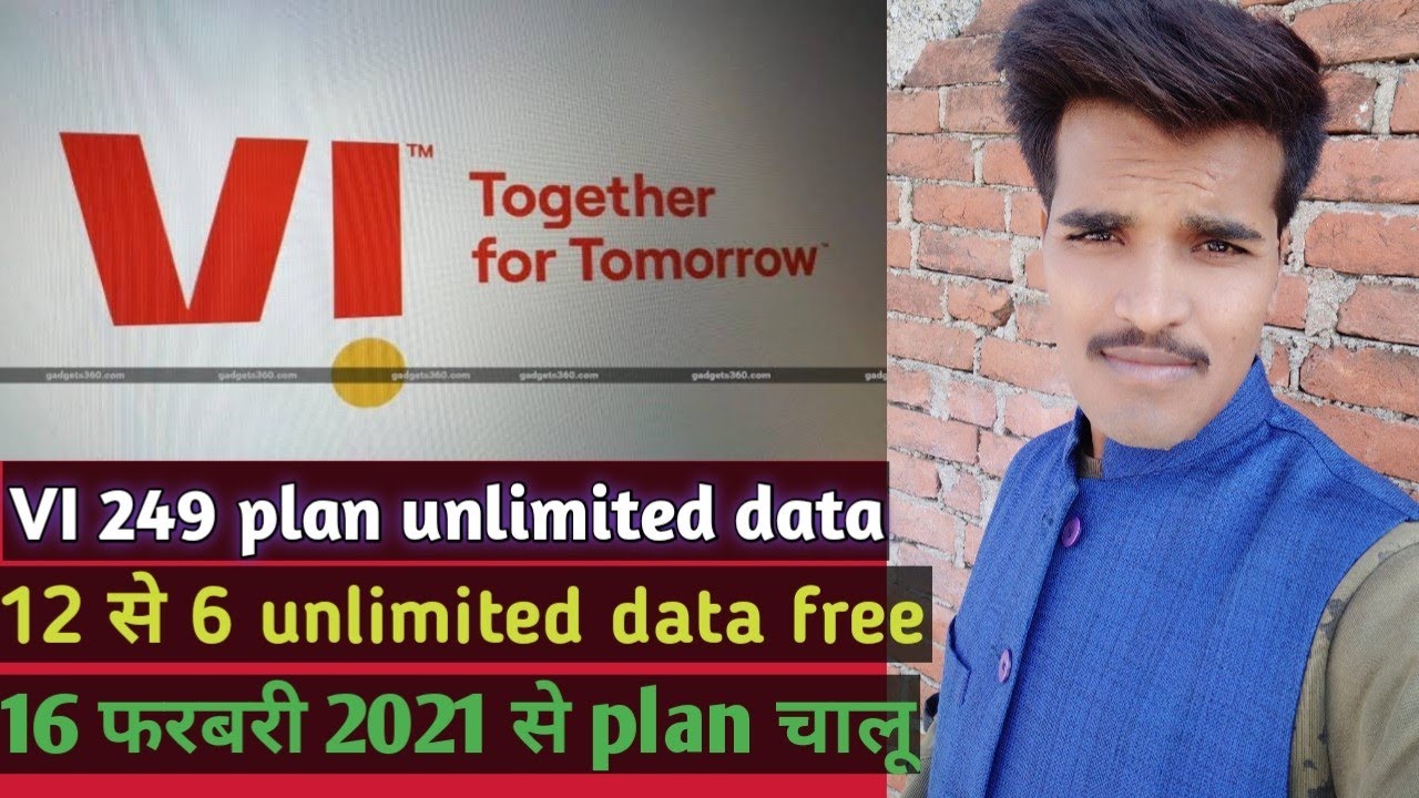 VI 249 New plan unlimited data.. 12 se 6 unlimited data..