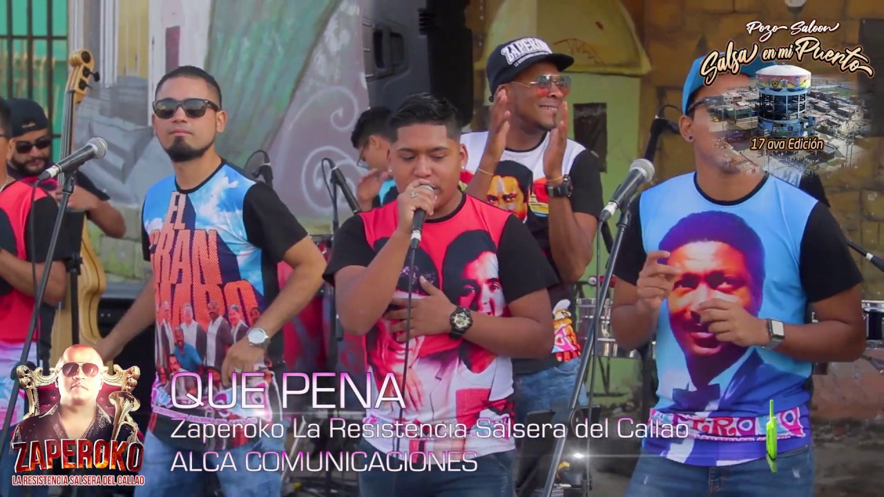 QUE PENA - Orquesta ZAPEROKO La Resistencia Salsera del Callao