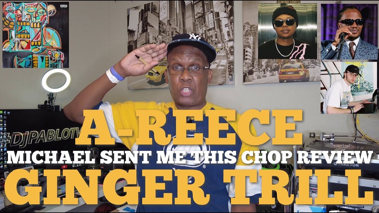 A-Reece feat Ginger Trill Michael Just Sent Me This Chop Reaction & Review [DPTV] S8 Ep 172