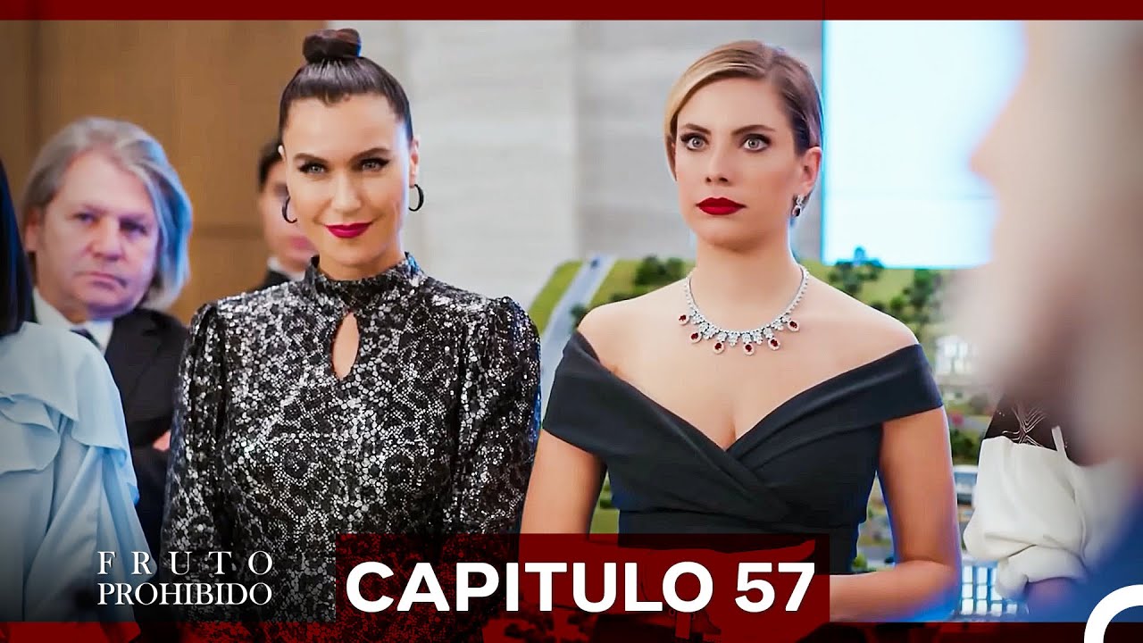 Fruto Prohibido Capitulo 57 (Doblado en Espa&ntilde;ol)(La Versi&oacute;n Larga) HD