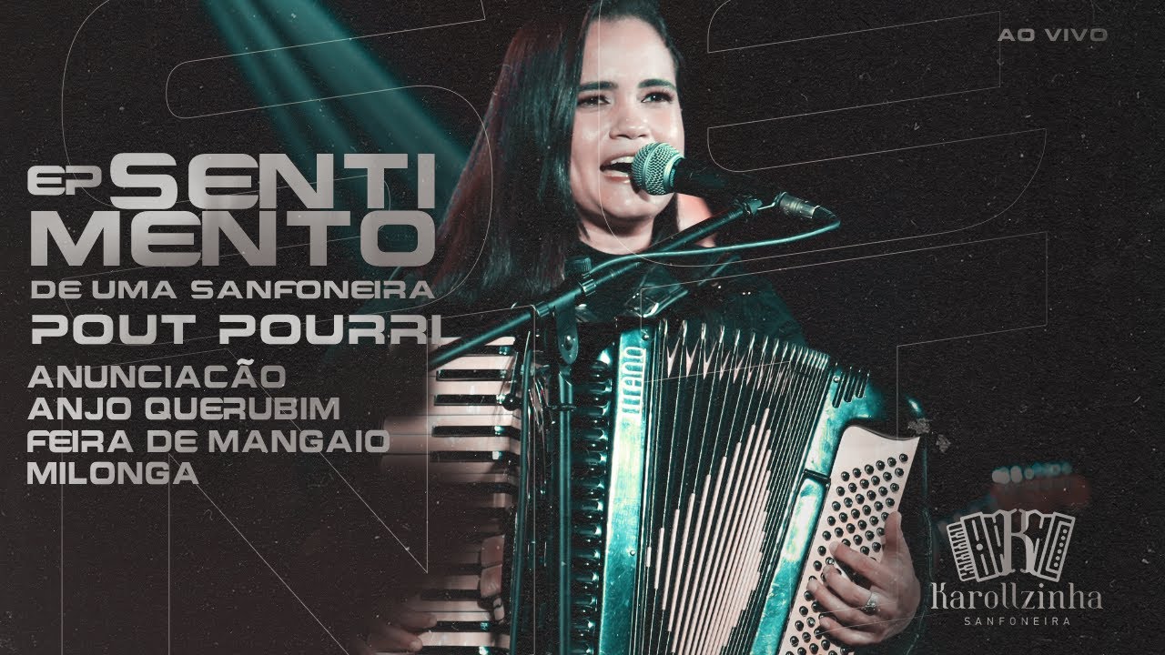 Karollzinha Sanfoneira -  ANUNCIA&Ccedil;&Atilde;O | ANJO QUERUBIM | FEIRA DE MANGAIO | MILONGA (EP Sentimento).