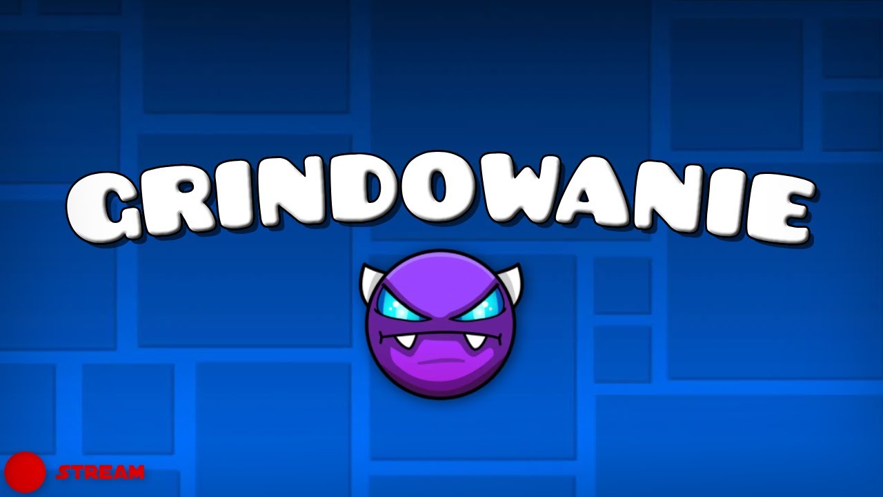 Grindowanie demon&oacute;w , luźne granie w Geometry dash🔴Live