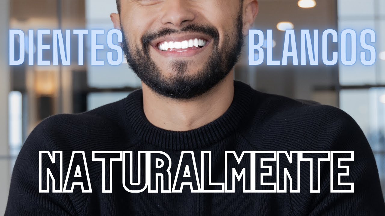 7 Formas Naturales De Blanquear Los Dientes En Casa