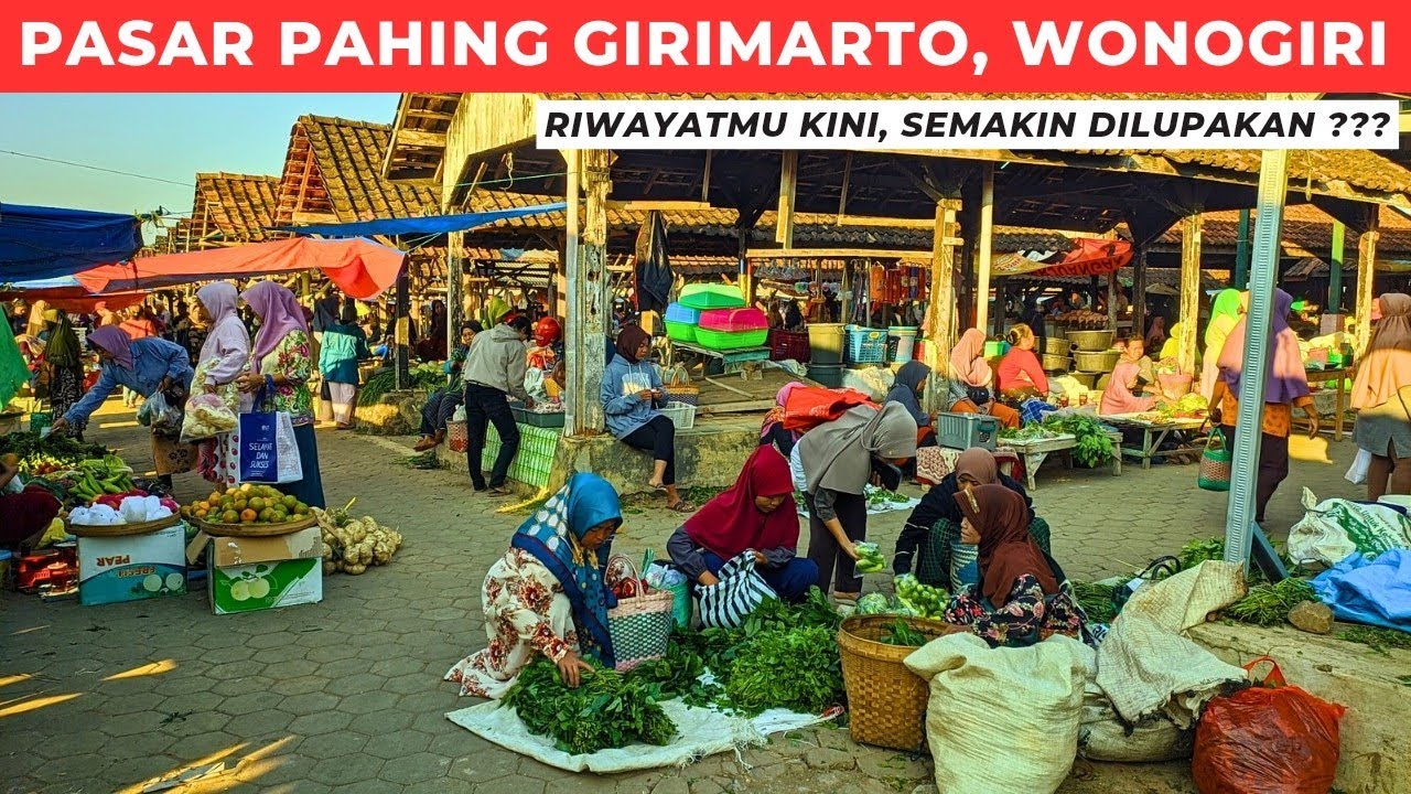 Riwayatmu Kini Pasar Girimarto, Kabupaten Wonogiri, Jawa Tengah ‼️