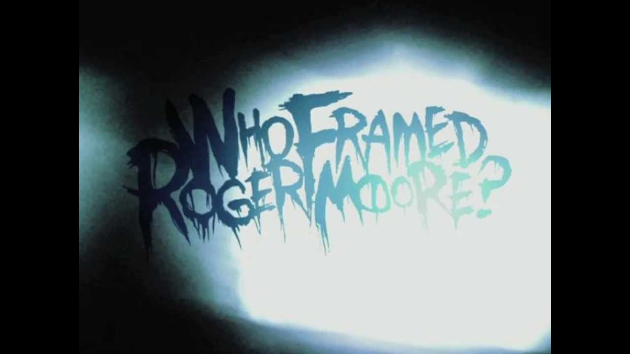 Who Framed Roger Moore? - Saint Mutation