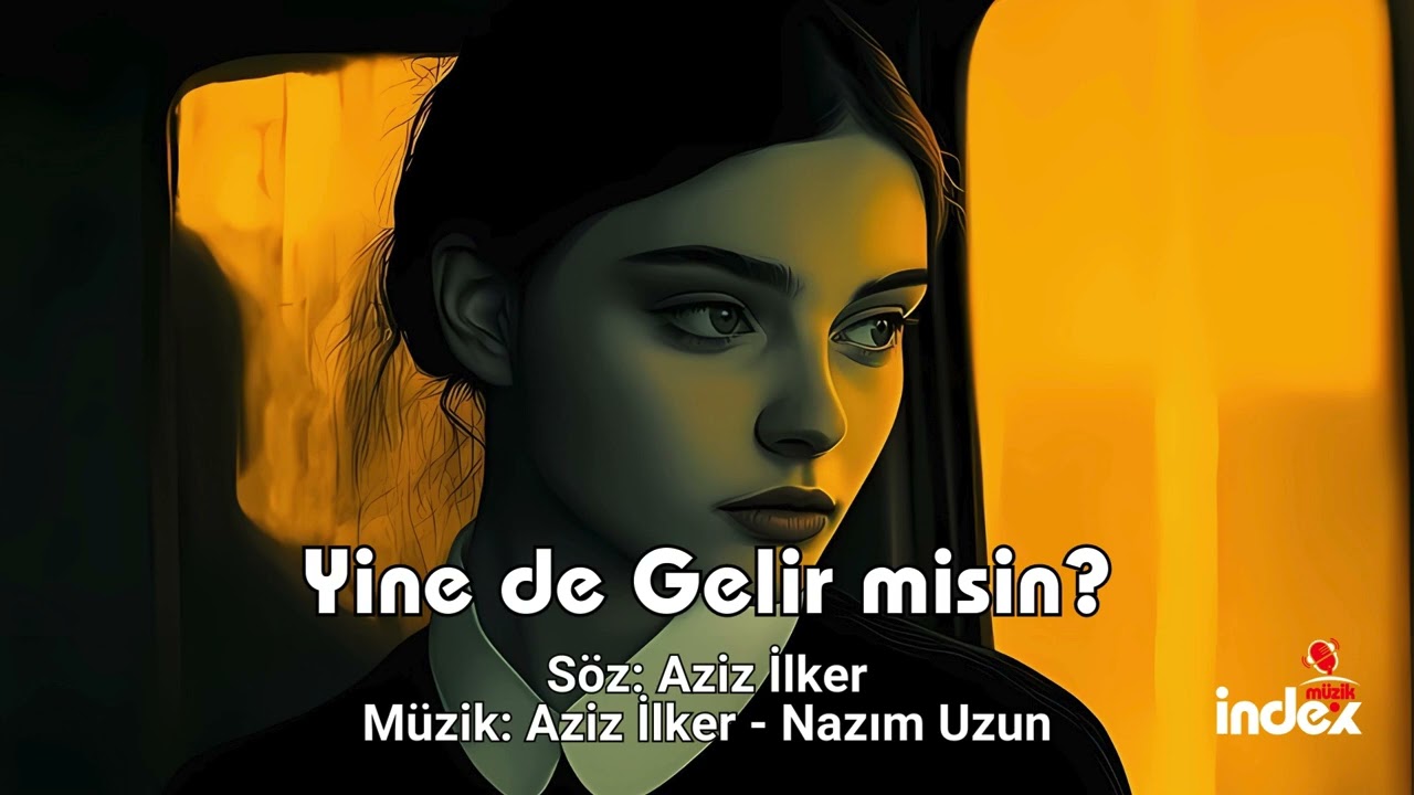 Yine de Gelir misin?