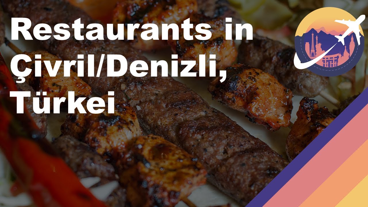 Restaurants in &Ccedil;ivril/Denizli, T&uuml;rkei