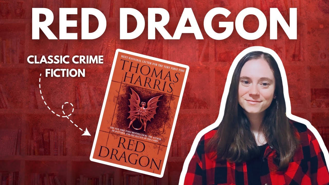 Red Dragon by Thomas Harris | Book Review | No Spoilers