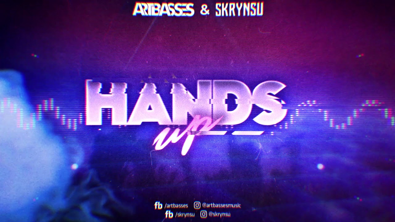 ARTBASSES & Skrynsu - Hands Up (Original Mix)