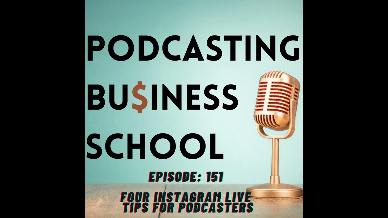 151: Four Instagram Live Tips for Podcasters
