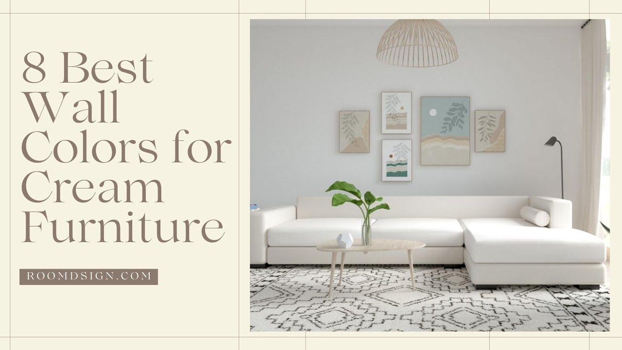 What Color Wall Goes with Cream Furniture?
