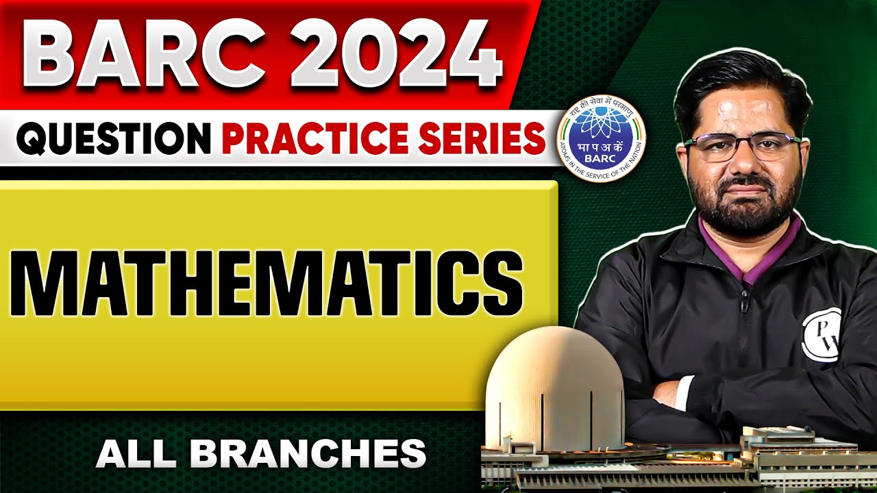 BARC 2024 | Engineering Mathematics | All Branches | Question Practice Series