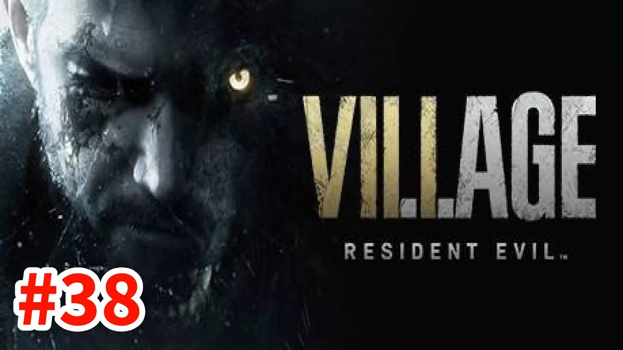 Resident Evil 8 Village Gameplay Walkthrough Part 38 [No Commentary]