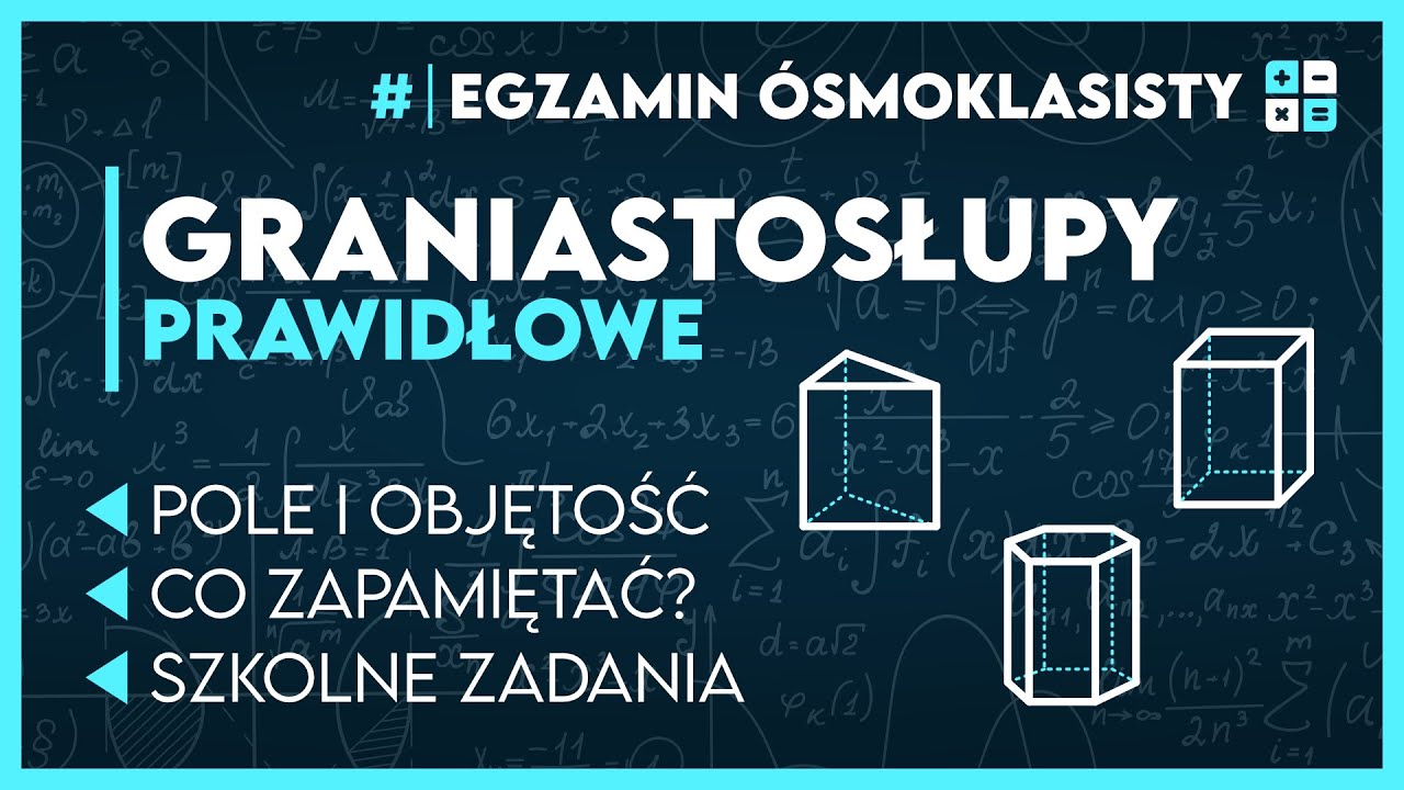 DLACZEGO NIE OGARNIASZ GRANIASTOSŁUPÓW? 📐 Zrozum to raz na zawsze! ✅️ | Egzamin Ósmoklasisty 2026